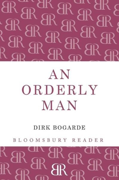 Cover for Dirk Bogarde · An Orderly Man: A Memoir (Pocketbok) (2013)
