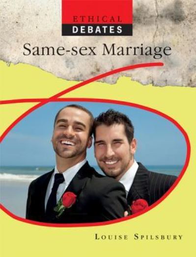 Same-sex marriage - Louise Spilsbury - Books - Rosen Central - 9781448860203 - December 30, 2011