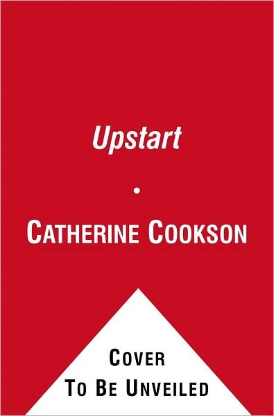 Cover for Catherine Cookson · The Upstart: A Novel (Paperback Bog) (2011)