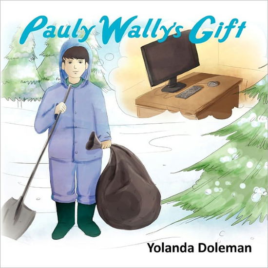 Cover for Yolanda Doleman · Pauly Wally's Gift (Paperback Book) (2010)