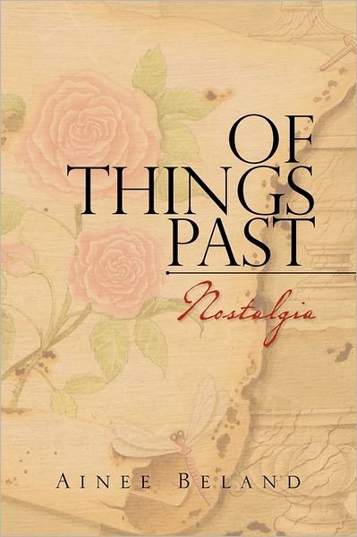 Cover for Ainee Beland · Of Things Past: Nostalgia (Pocketbok) (2011)