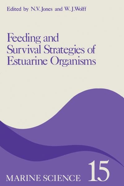 Cover for Jones · Feeding and Survival Srategies of Estuarine Organisms - Marine Science (Taschenbuch) [Softcover reprint of the original 1st ed. 1981 edition] (2012)
