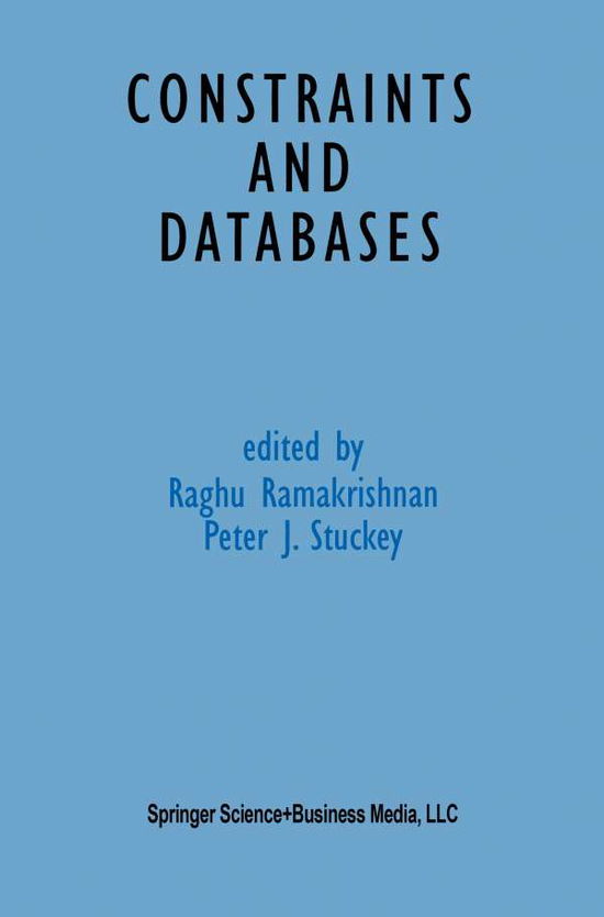 Cover for Raghu Ramakrishnan · Constraints and Databases (Paperback Book) [Softcover reprint of the original 1st ed. 1998 edition] (2012)