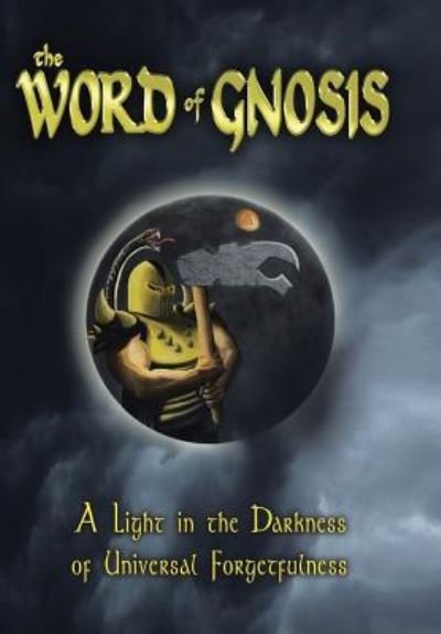 Cover for Tait Zinszer · The Word of Gnosis (Hardcover Book) (2012)