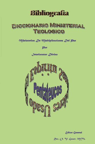 Diccionario Ministerial Teologico: Pentateucos - O V. Geart - Bücher - Xlibris, Corp. - 9781469171203 - 27. Februar 2012