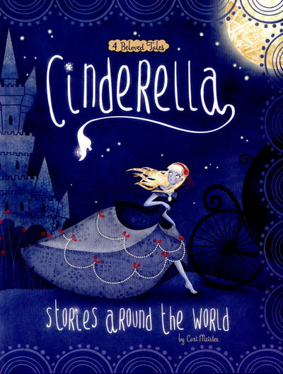 Cover for Cari Meister · Cinderella Stories Around the World: 4 Beloved Tales - Multicultural Fairy Tales (Paperback Book) (2016)