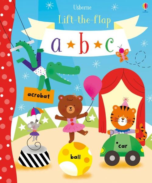 Cover for Watson, Hannah (EDITOR) · Lift-the-Flap abc - Young Lift-the-flap (Board book) (2017)
