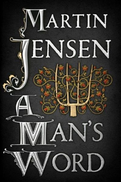 Cover for Martin Jensen · A Man's Word - The King's Hounds (Taschenbuch) (2015)