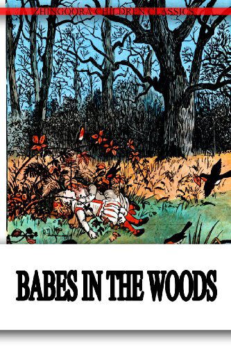 Cover for Randolph Caldecott · The Babes  in the Wood (Paperback Book) (2012)