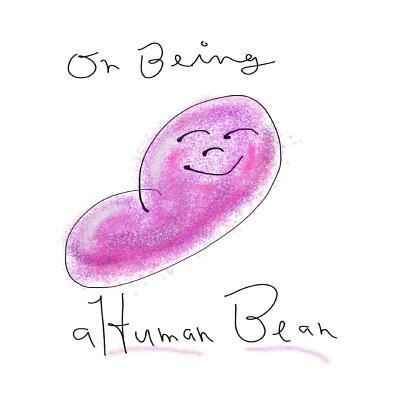 Cover for Gregg Glory · On Being a Human Bean (Paperback Book) (2012)