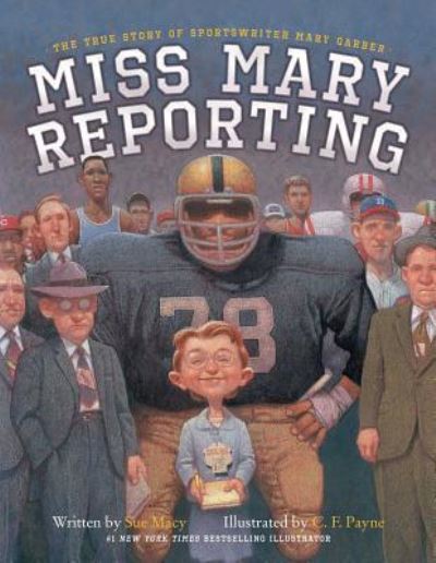 Cover for Sue Macy · Miss Mary reporting (Book) (2016)