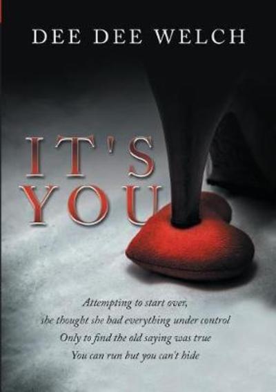 Cover for Dee Dee Welch · It's You (Pocketbok) (2017)