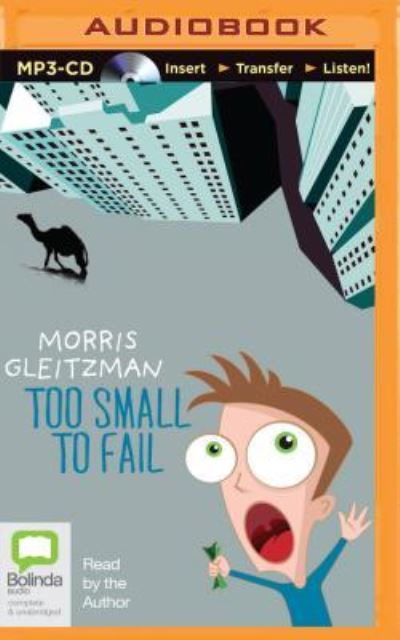 Cover for Morris Gleitzman · Too Small to Fail (CD) (2015)