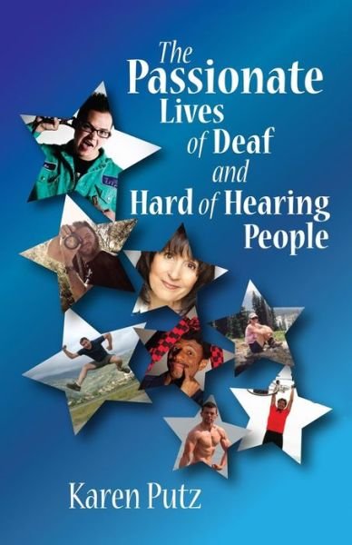 Cover for Karen Putz · The Passionate Lives of Deaf and Hard of Hearing People (Paperback Bog) (2013)