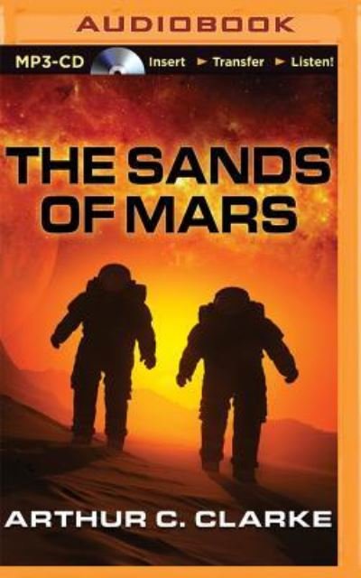 Cover for Arthur C. Clarke · Sands of Mars, The (MP3-CD) (2015)