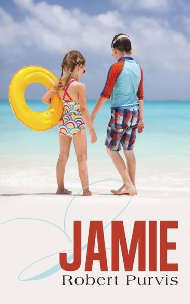 Robert Purvis · Jamie (Paperback Book) (2014)