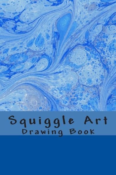 Cover for J E Martin · Squiggle Art Drawing Book (Paperback Bog) (2013)