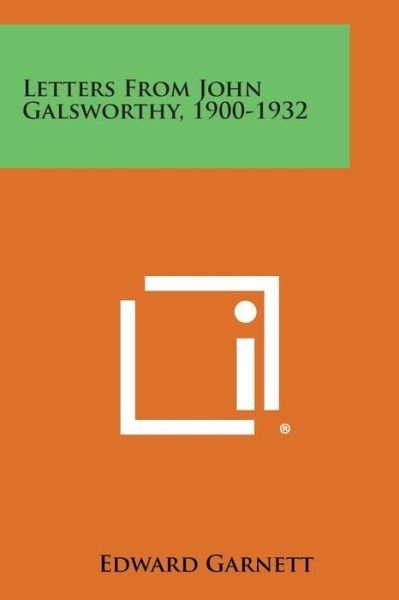 Cover for Edward Garnett · Letters from John Galsworthy, 1900-1932 (Paperback Book) (2013)