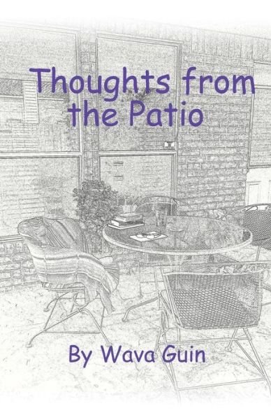 Cover for Wava Guin · Thoughts from the Patio (Taschenbuch) (2015)