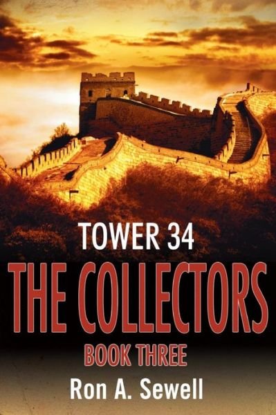 Cover for Ron a Sewell · Tower Thirty Four: the Collectors Book Three (Paperback Bog) (2014)