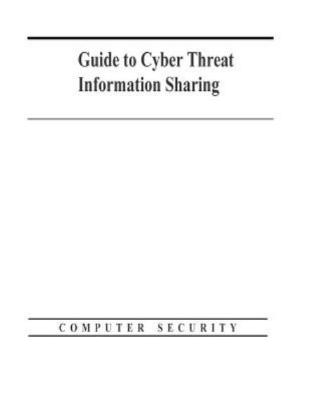 Cover for U S Department of Commerce · Guide to Cyber Threat Information Sharing (Paperback Bog) (2014)