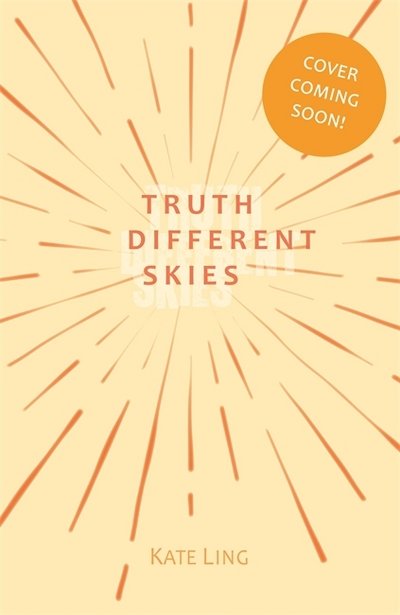 Cover for Kate Ling · Ventura Saga: The Truth of Different Skies: Book 3 - Ventura Saga (Paperback Bog) (2018)