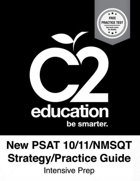 Cover for C2 Education · New Psat 10/11/nsmqt Strategy / Practice Guide Intensive Prep (Paperback Bog) (2015)