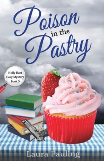 Cover for Laura Pauling · Poison in the Pastry (Paperback Book) (2015)