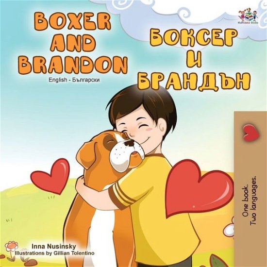 Cover for Kidkiddos Books · Boxer and Brandon (English Bulgarian Bilingual Book) - English Bulgarian Bilingual Collection (Paperback Book) (2020)