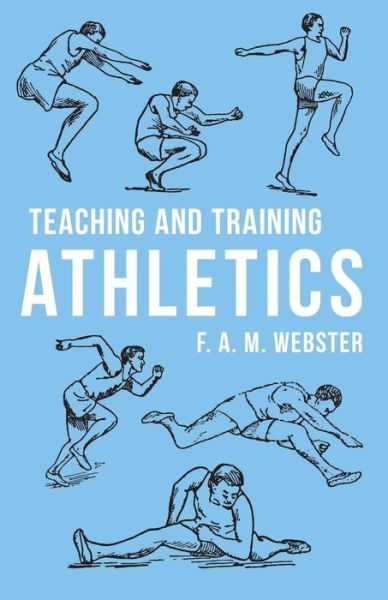 Cover for F. A. M. Webster · Teaching and Training Athletics (Paperback Book) (2019)