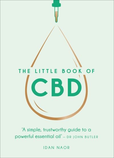 Cover for Idan Naor · The Little Book of CBD: A simple, trustworthy guide to a powerful essential oil (Hardcover bog) (2020)
