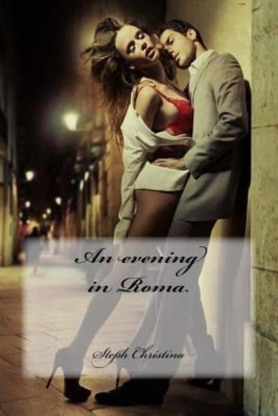 Steph Christina · An Evening in Roma (Pocketbok) (2016)