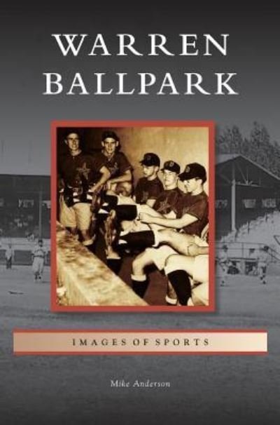Cover for Mike Anderson · Warren Ballpark (Hardcover Book) (2013)