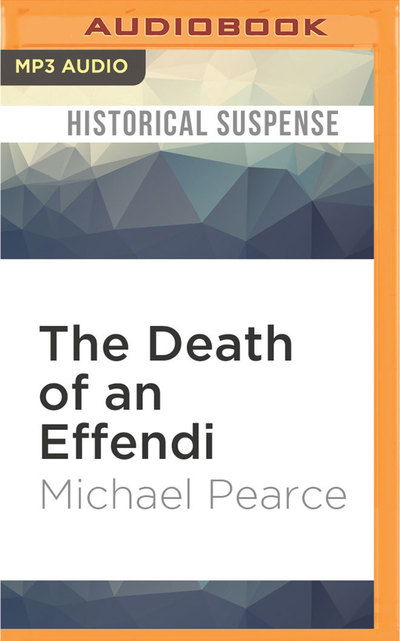 Cover for Michael Pearce · Death of an Effendi, The (MP3-CD) (2016)