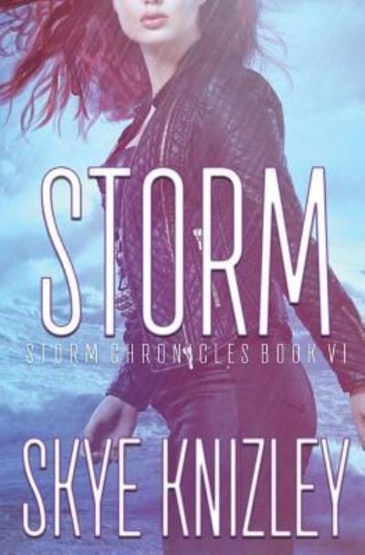 Cover for Skye Knizley · Storm (Paperback Book) (2016)
