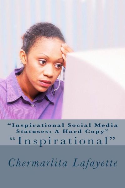 Cover for Chermarlita Micara Lafayette · &quot;Inspirational Social Media Statuses (Paperback Book) (2017)