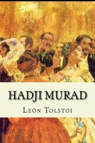 Cover for Lev Nikolaevi? Tolstoy · Hadji Murad (Paperback Book) (2016)