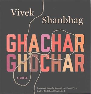 Cover for Vivek Shanbhag · Ghachar Ghochar (CD) (2017)