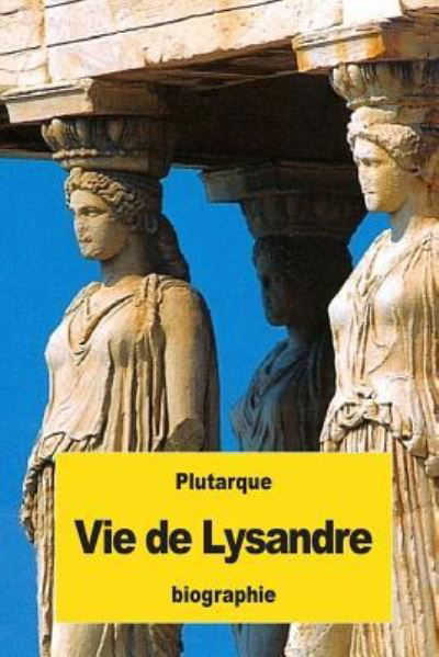 Cover for Plutarque · Vie de Lysandre (Paperback Book) (2016)