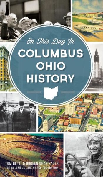 Cover for Tom Betti · On This Day in Columbus Ohio History (Hardcover Book) (2013)