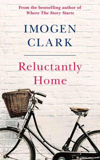 Cover for Imogen Clark · Reluctantly Home (Taschenbuch) (2021)