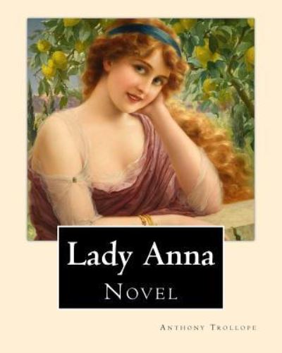 Cover for Anthony Trollope · Lady Anna. By (Paperback Book) (2017)