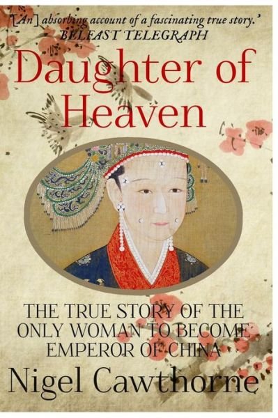 Cover for Nigel Cawthorne · Daughter of Heaven (Pocketbok) (2017)