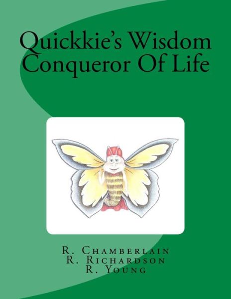 Cover for R Chamberlain · Quickkie's Wisdom Conqueror of Life (Pocketbok) (2017)