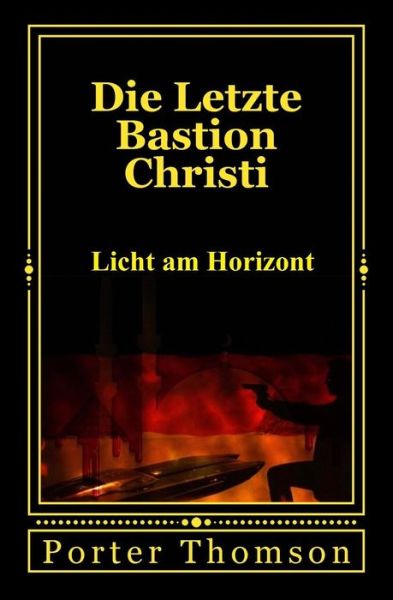 Cover for Porter Thomson · Die Letzte Bastion Christi (Paperback Book) (2017)