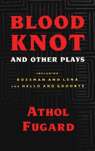 Cover for Athol Fugard · Blood Knot and Other Plays (Paperback Bog) [1st Edition (Pb) edition] (1993)
