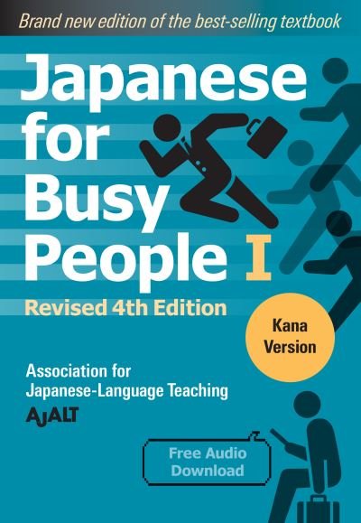 Cover for Ajalt · Japanese For Busy People 1 - Kana Edition: Revised 4th Edition (Pocketbok) (2022)