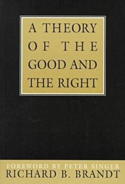 Cover for Richard B. Brandt · A Theory of the Good and the Right (Paperback Bog) [2 Revised edition] (1998)