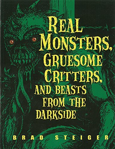 Cover for Brad Steiger · Real Monsters, Gruesome Critters And Beasts From The Dark Side (Paperback Book) (2010)