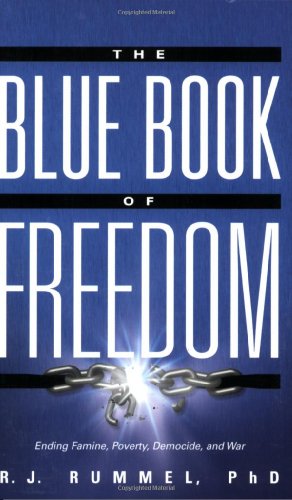 Cover for R.J. Rummel · The Blue Book of Freedom: Ending Famine, Poverty, Democide, and War (Taschenbuch) (2007)